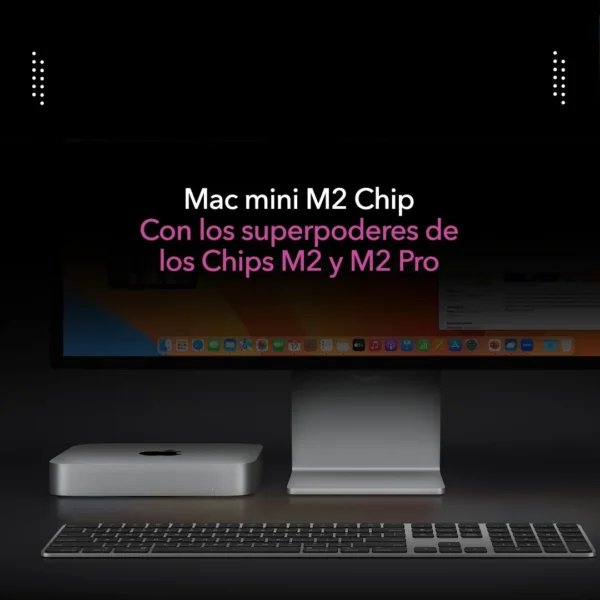 Mac Mini Chip M2 8GB RAM 256GB SSD 8 núcleos